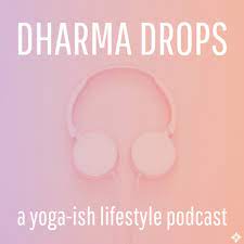 dharma drops podcast